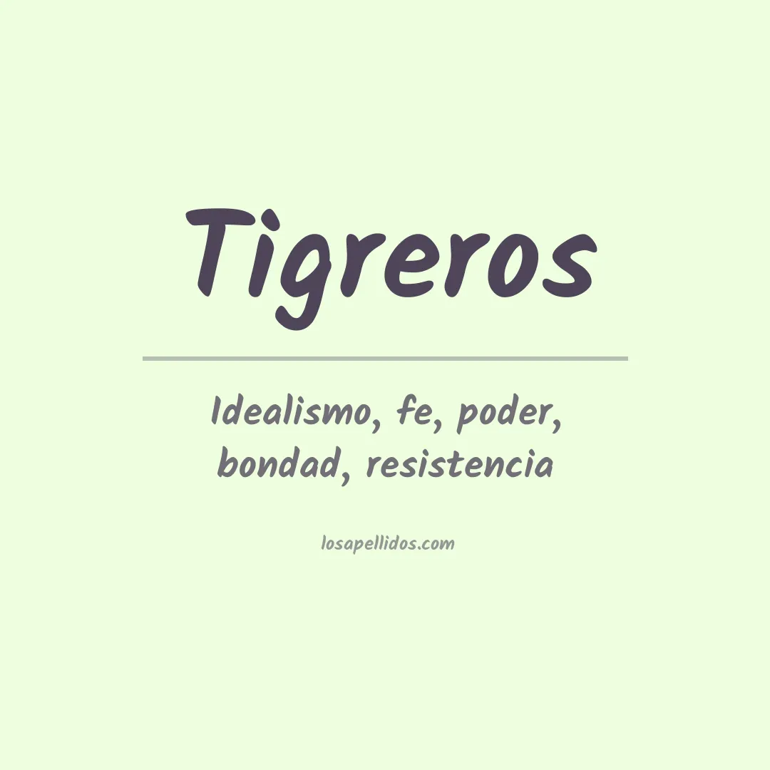 Significado del Apellido Tigreros