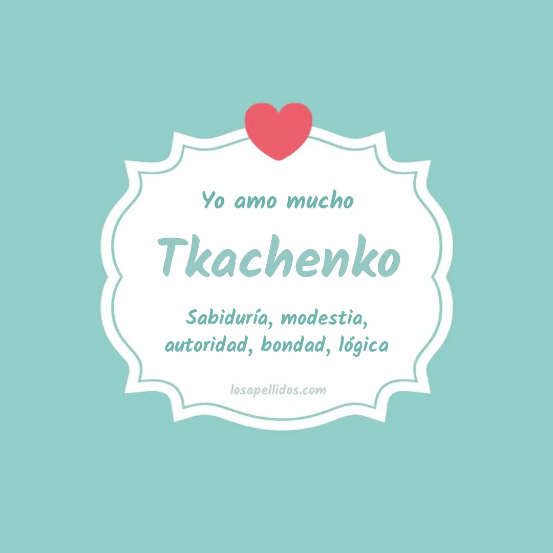 Yo amo mucho Tkachenko