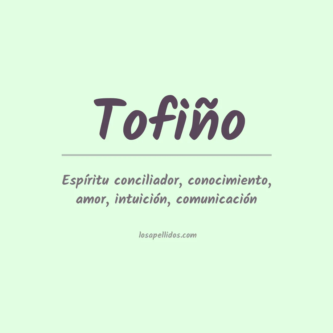 Significado del Apellido Tofiño
