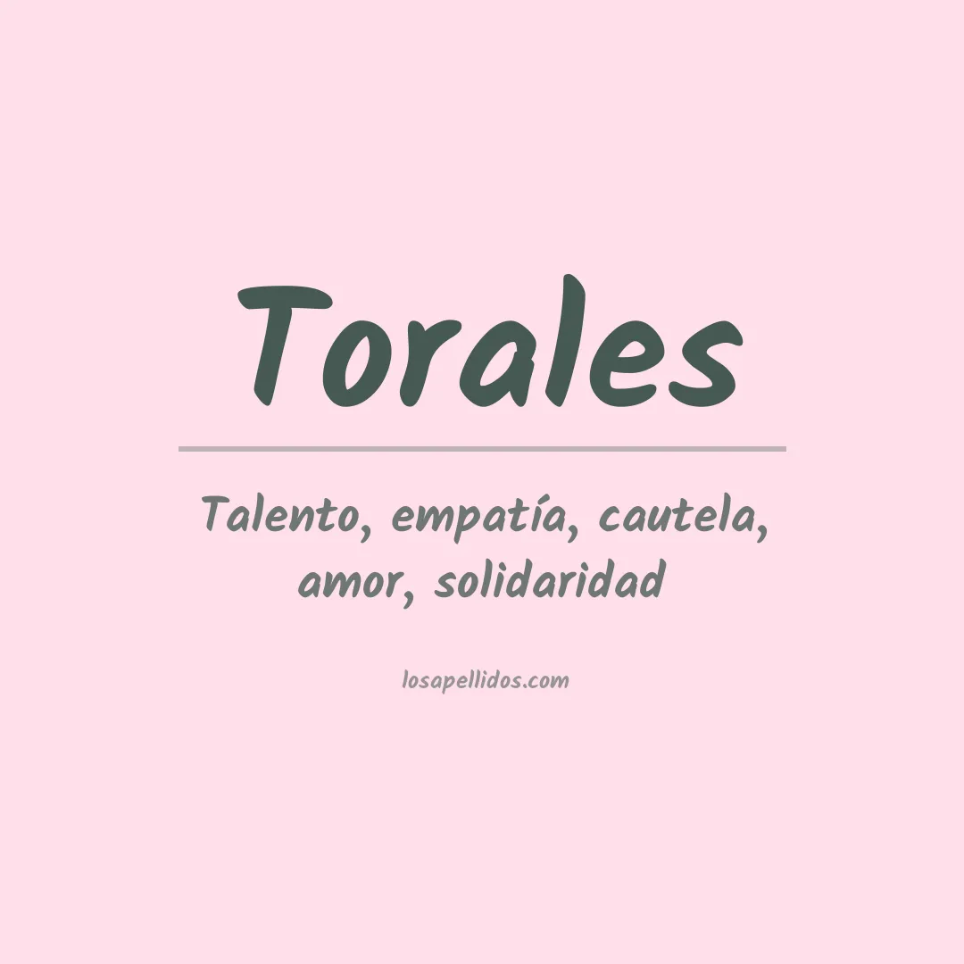 Significado del Apellido Torales