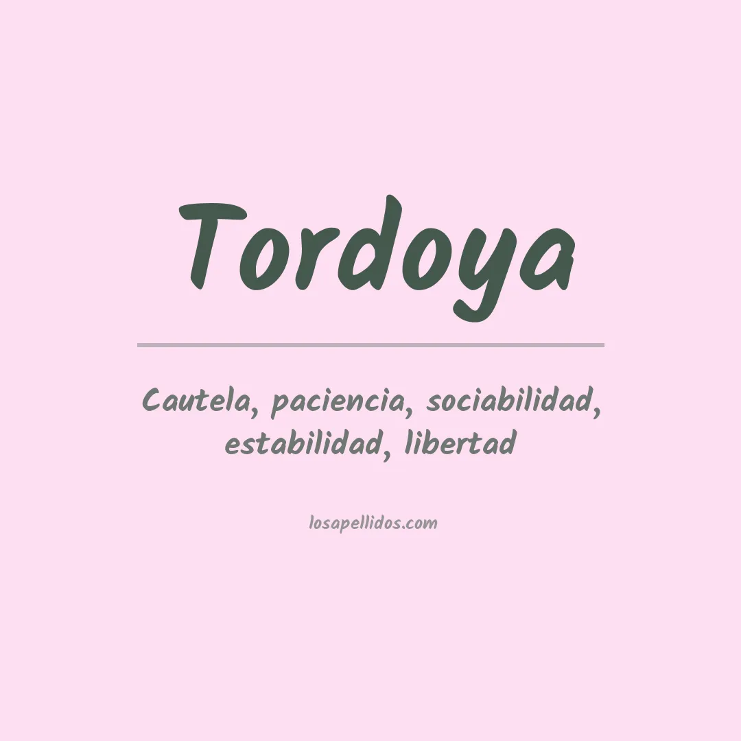 Significado del Apellido Tordoya