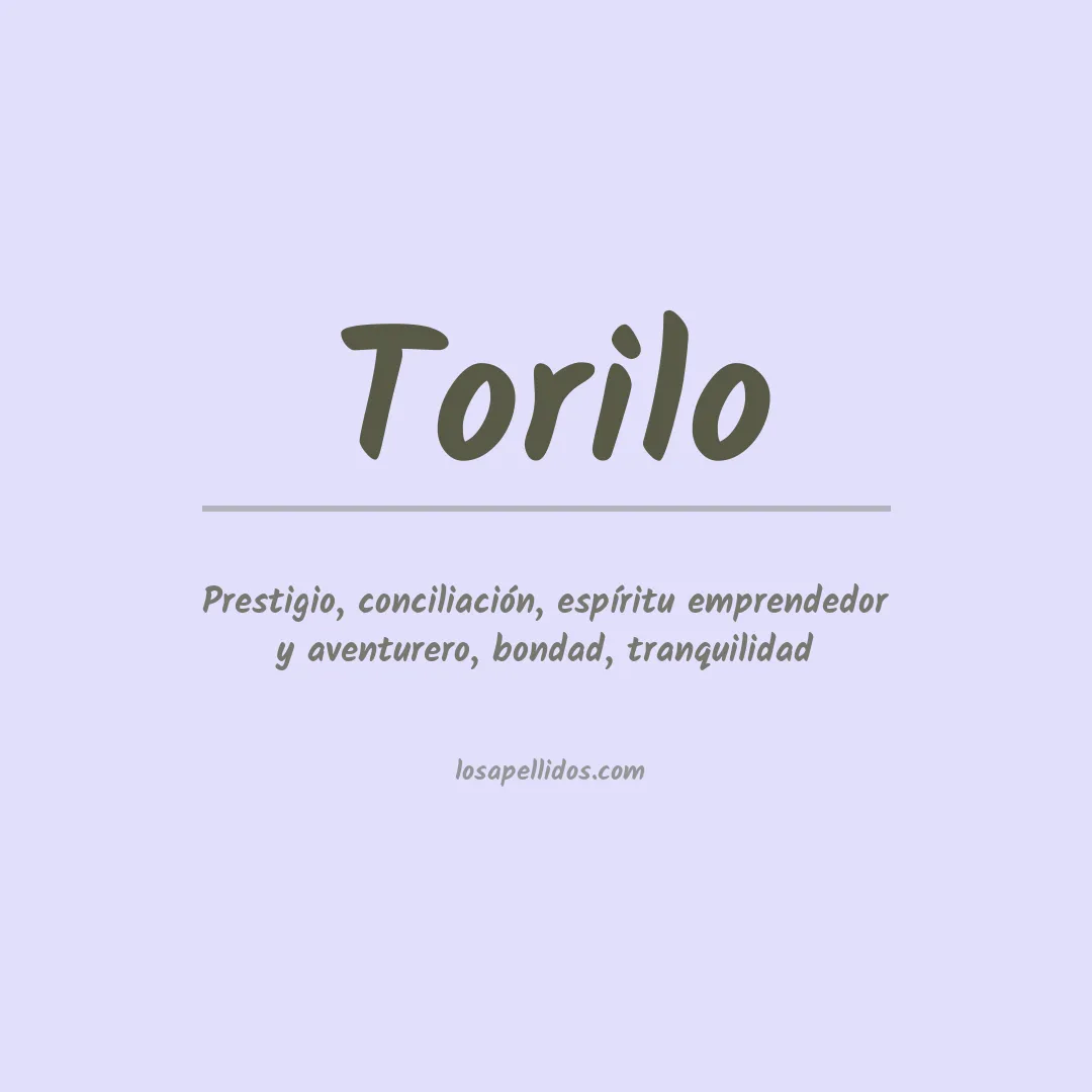 Significado del Apellido Torilo