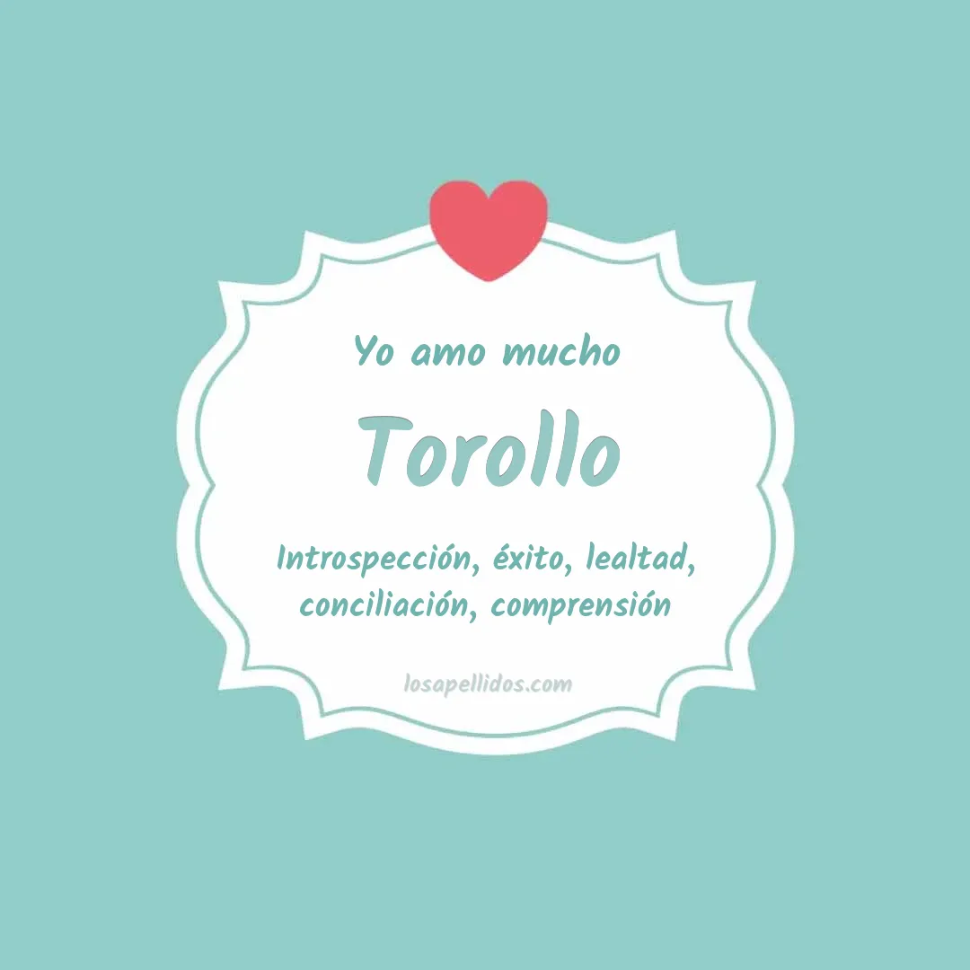 Yo amo mucho Torollo
