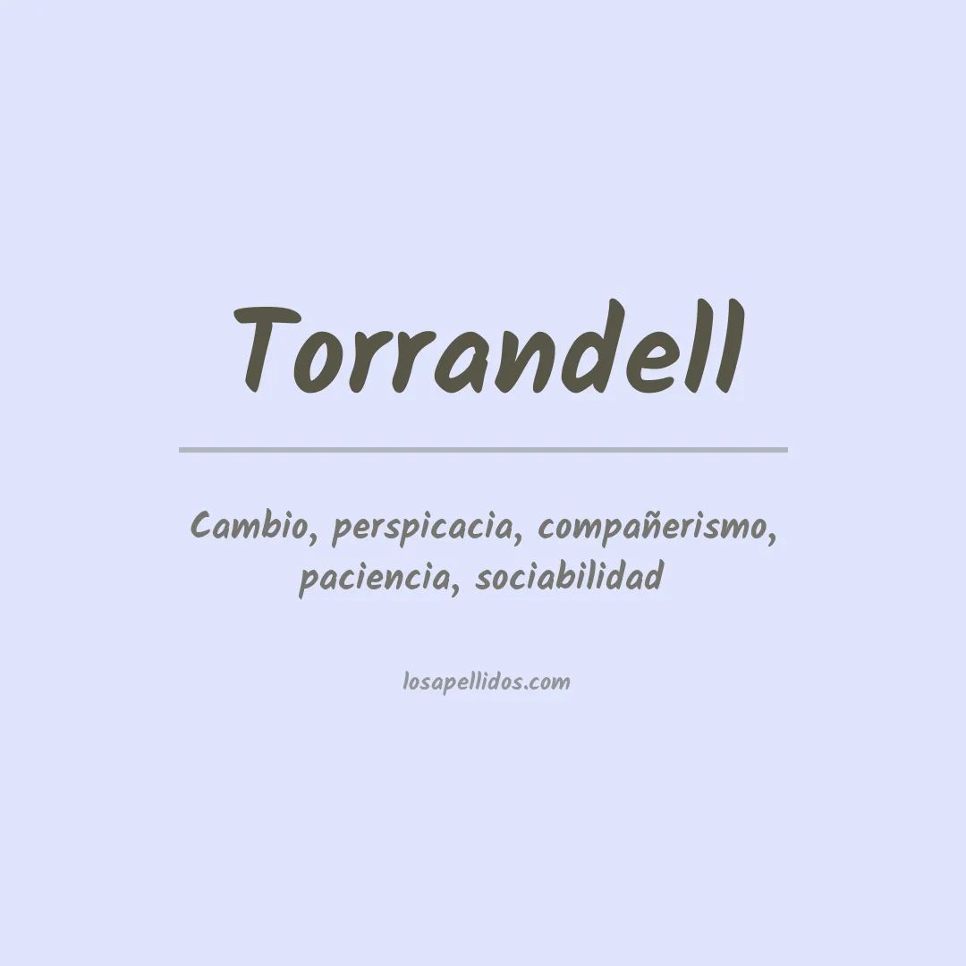 Significado del Apellido Torrandell