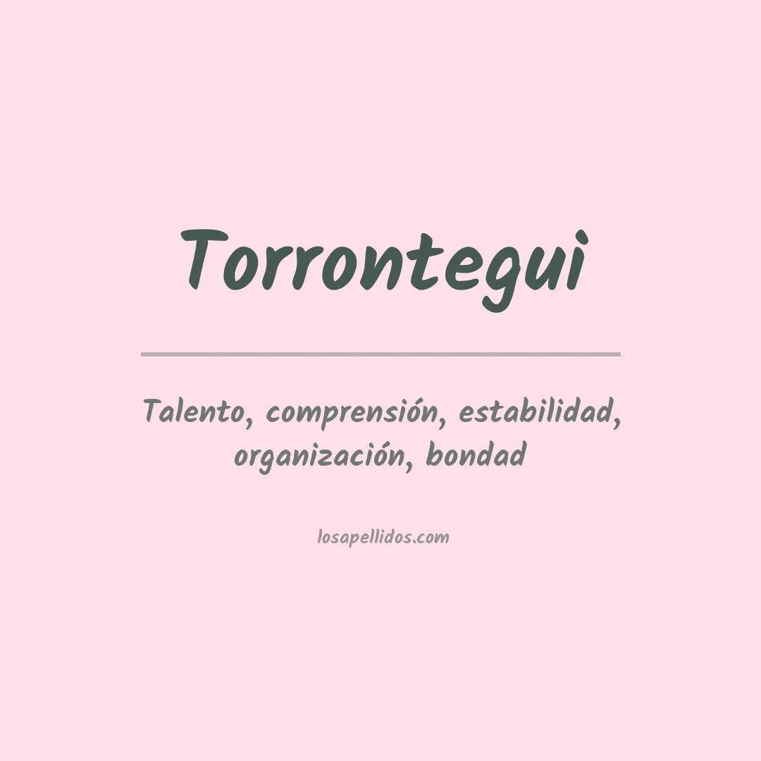 Significado del Apellido Torrontegui
