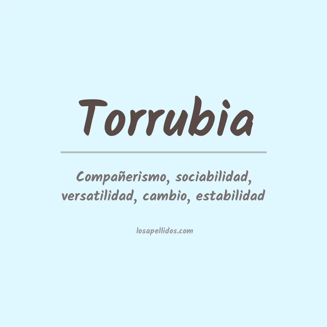 Significado del Apellido Torrubia