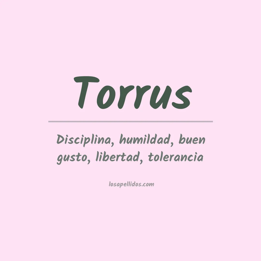 Significado del Apellido Torrus