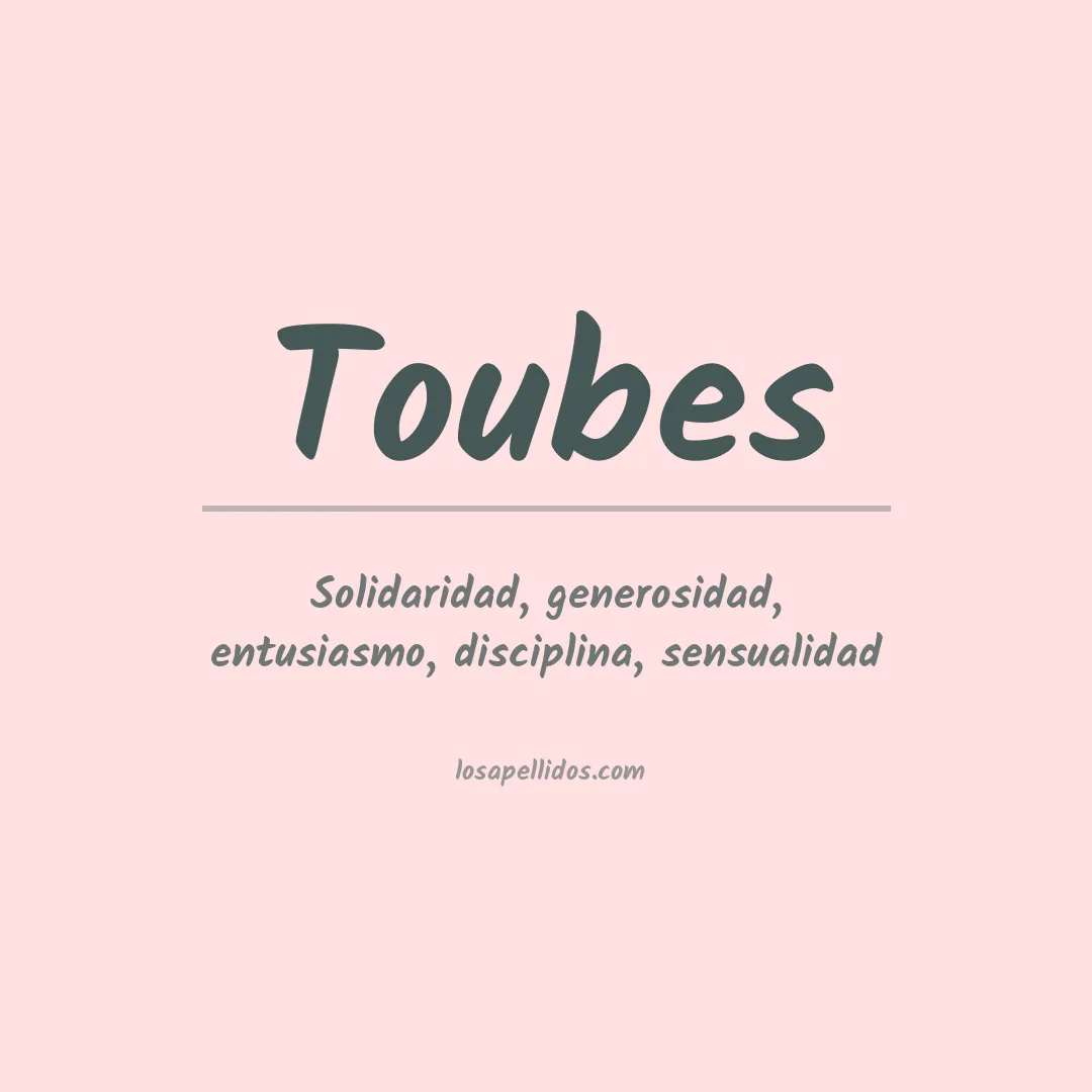 Significado del Apellido Toubes