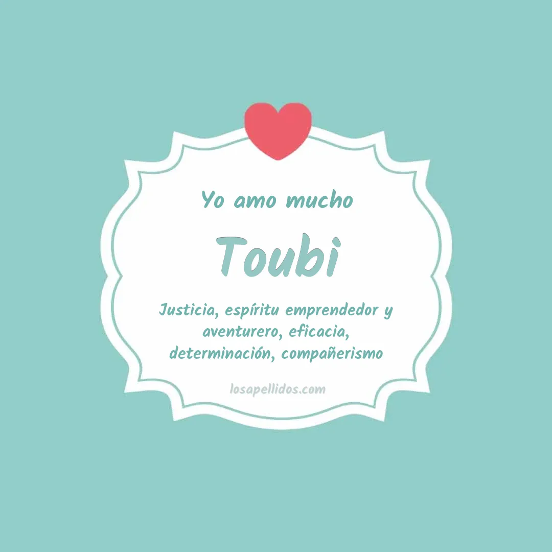 Yo amo mucho Toubi