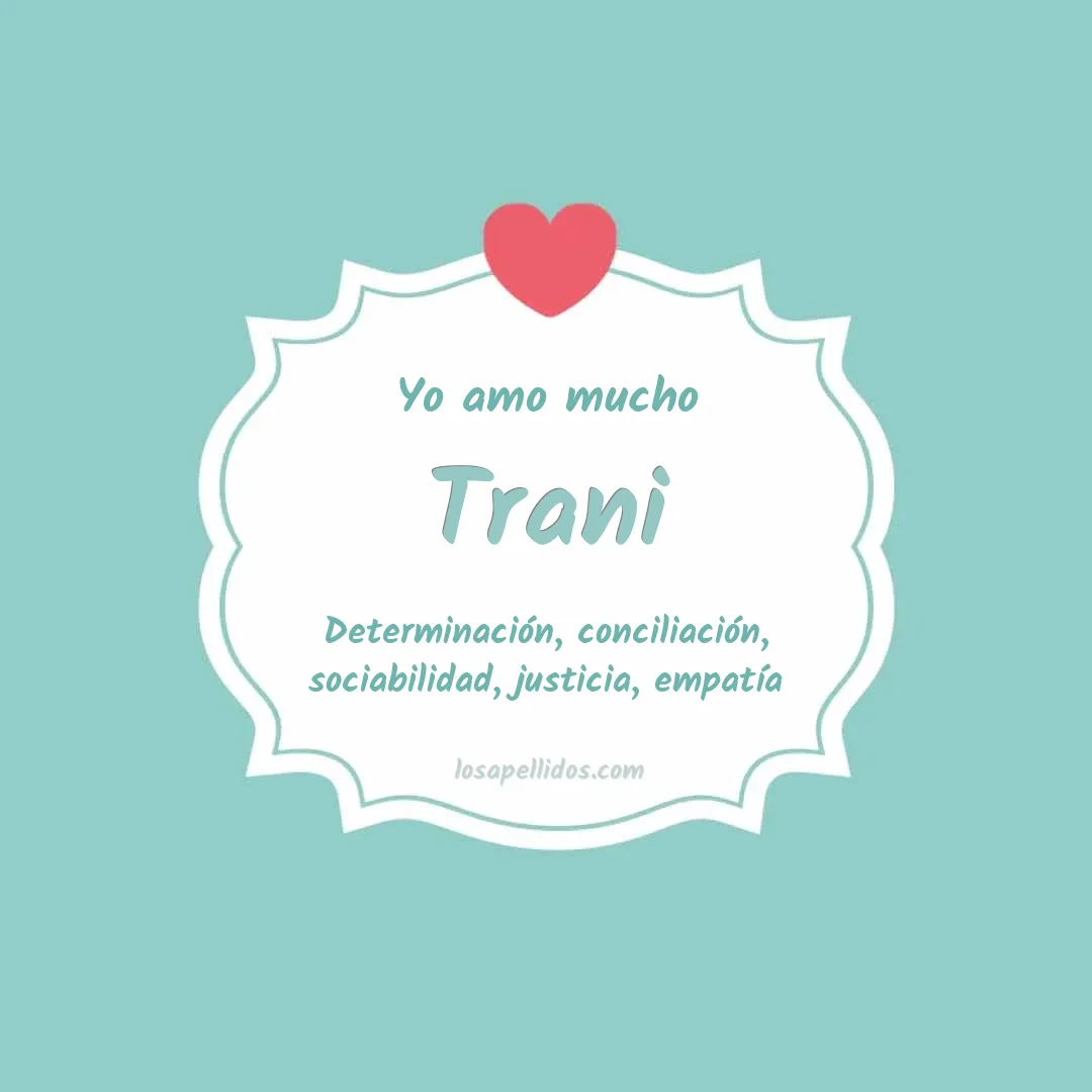 Yo amo mucho Trani
