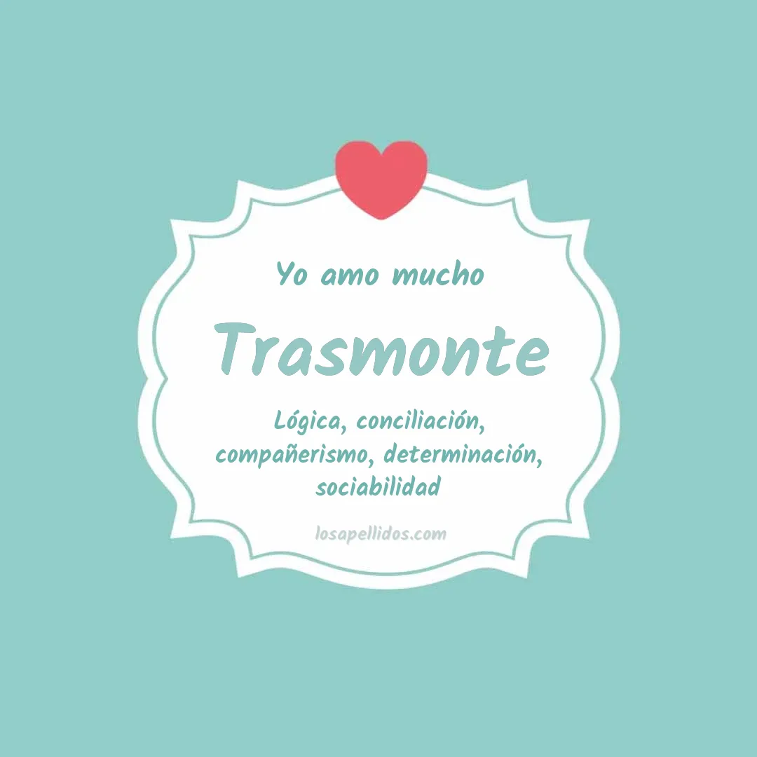 Yo amo mucho Trasmonte