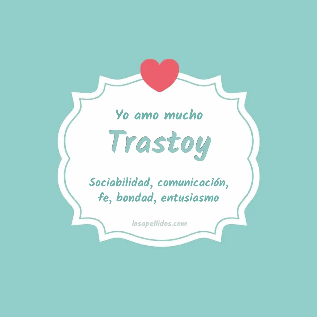 Yo amo mucho Trastoy