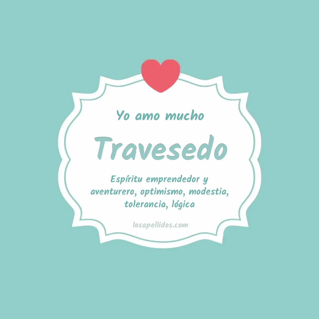 Yo amo mucho Travesedo