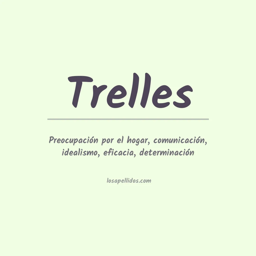 Significado del Apellido Trelles