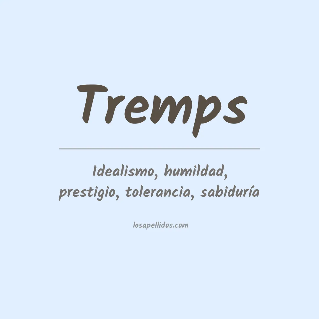 Significado del Apellido Tremps