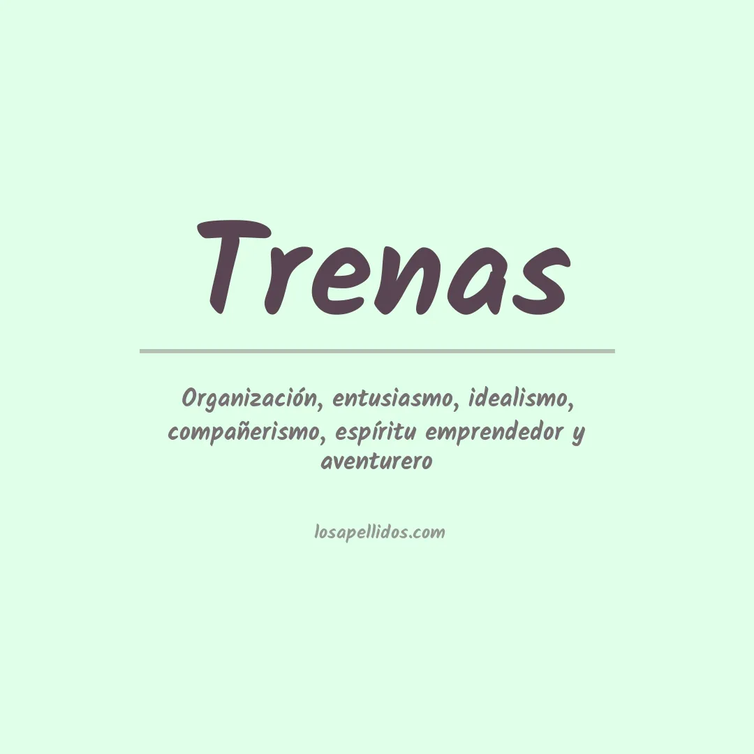Significado del Apellido Trenas