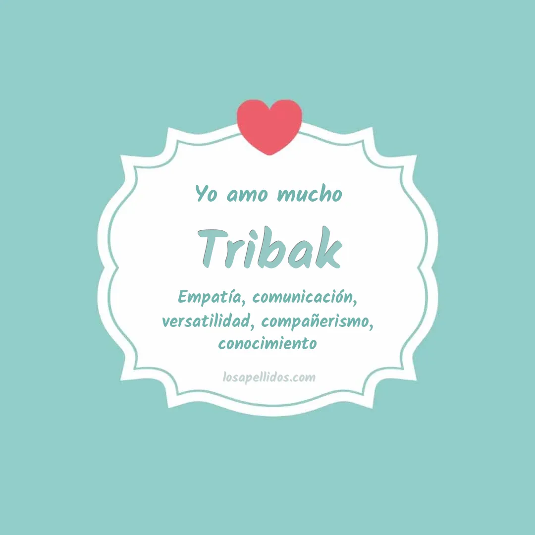 Yo amo mucho Tribak