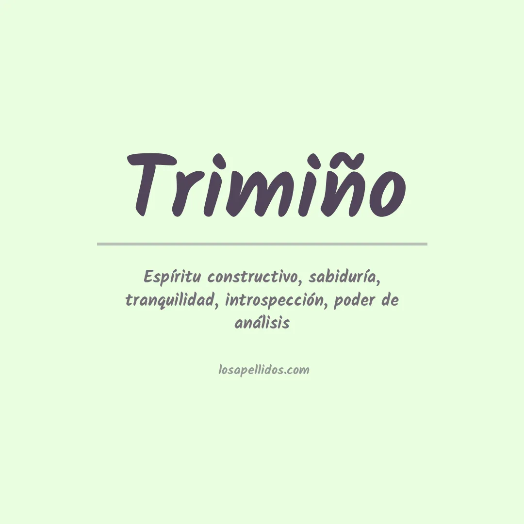 Significado del Apellido Trimiño
