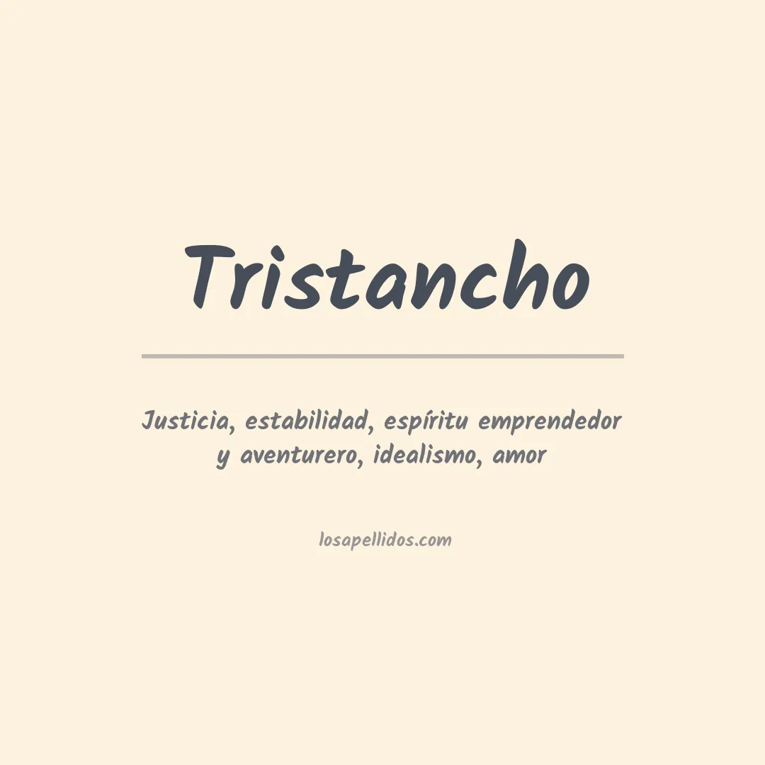 Significado del Apellido Tristancho