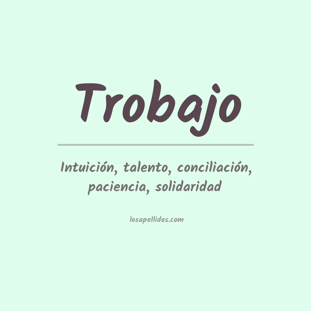 Significado del Apellido Trobajo