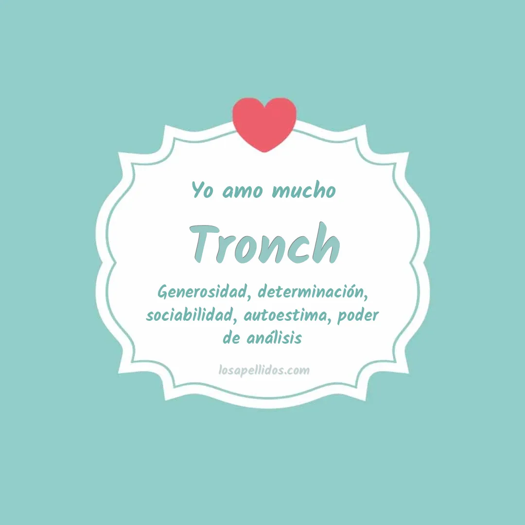 Yo amo mucho Tronch