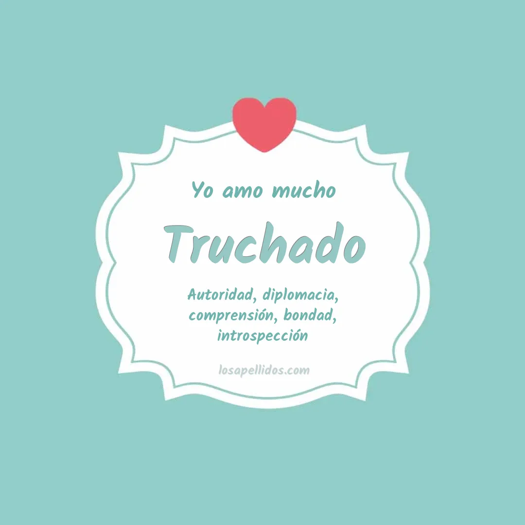 Yo amo mucho Truchado