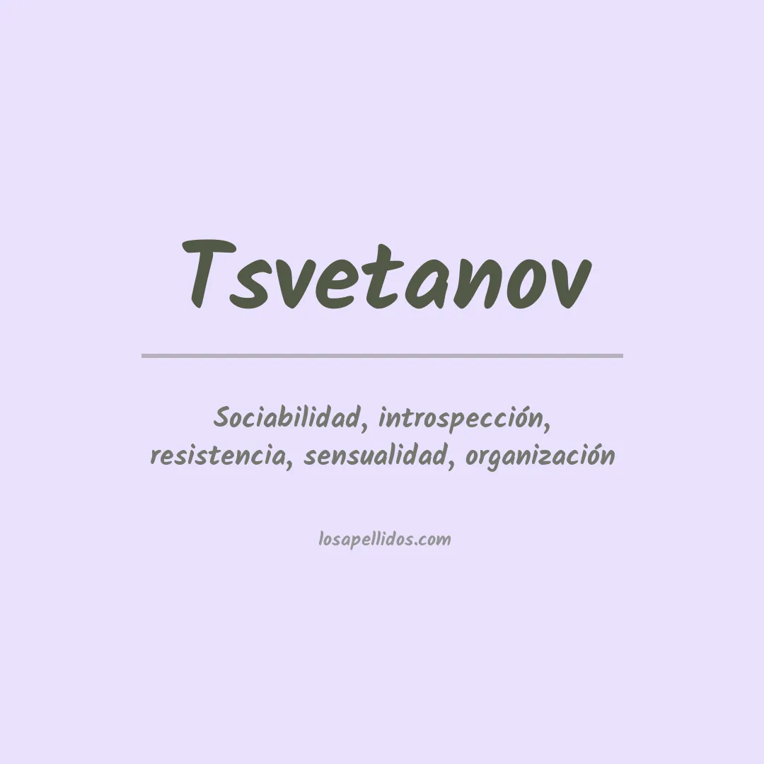 Apellido Tsvetanov