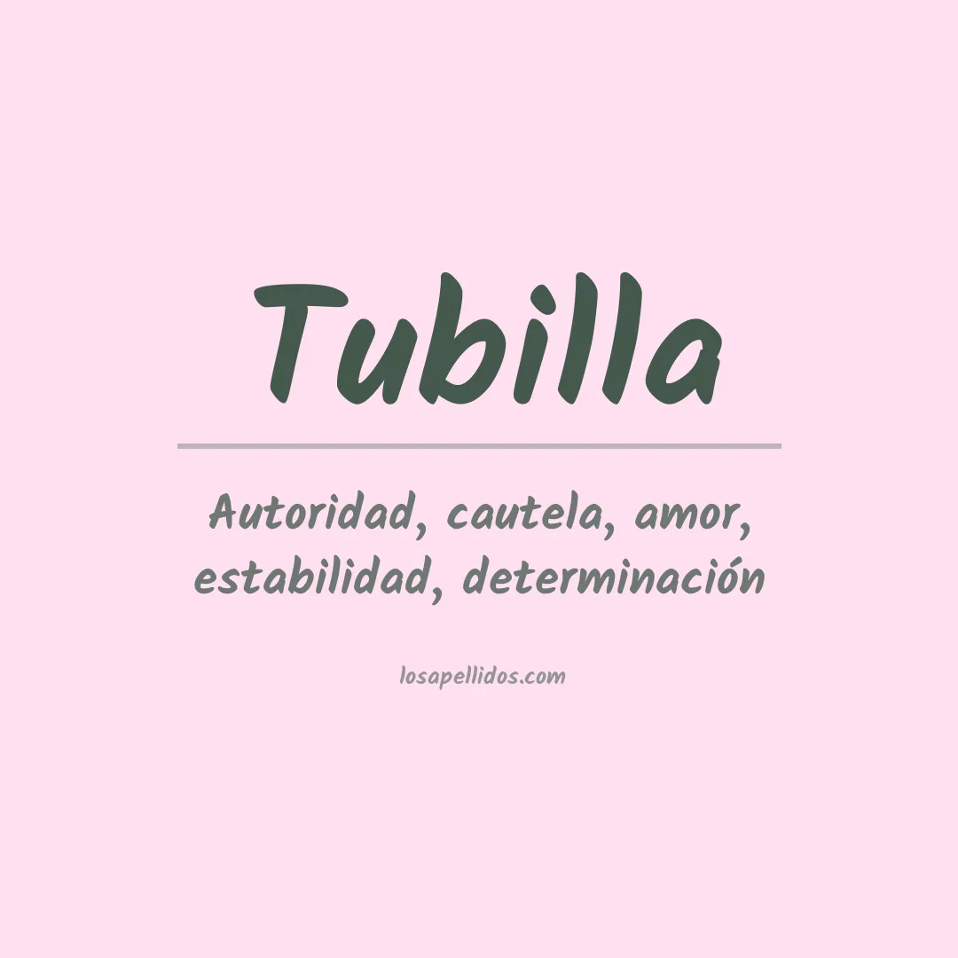 Significado del Apellido Tubilla