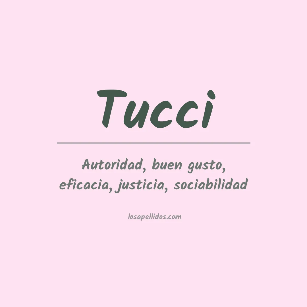 Significado del Apellido Tucci