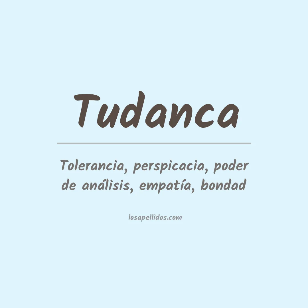 Significado del Apellido Tudanca