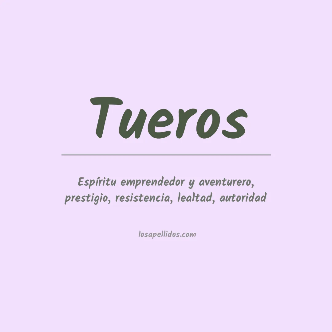 Significado del Apellido Tueros