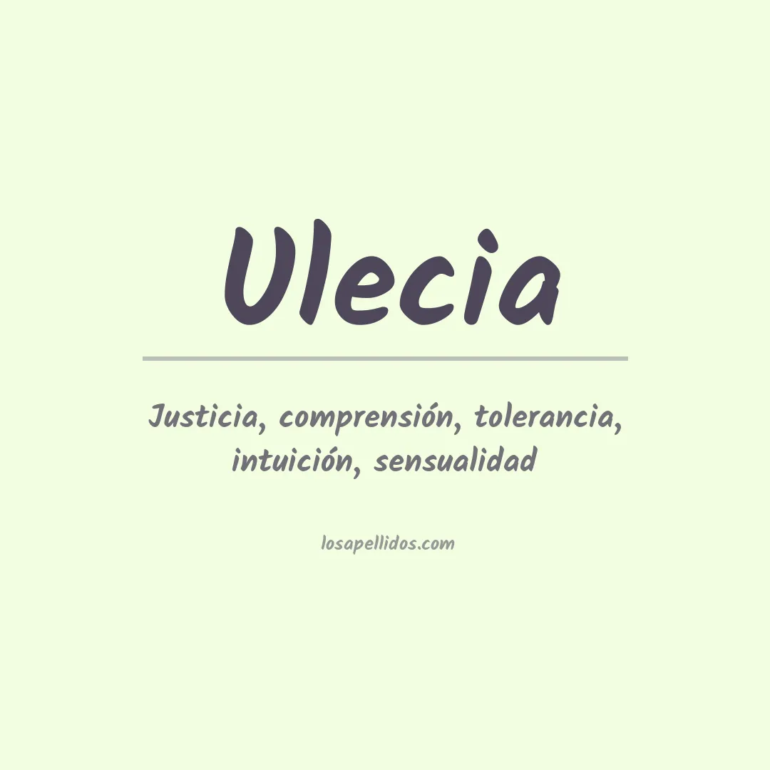 Significado del Apellido Ulecia