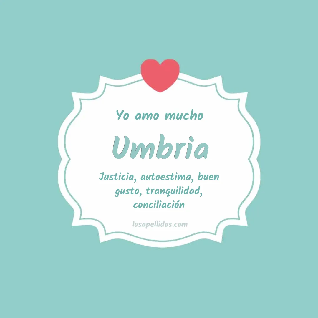 Yo amo mucho Umbria