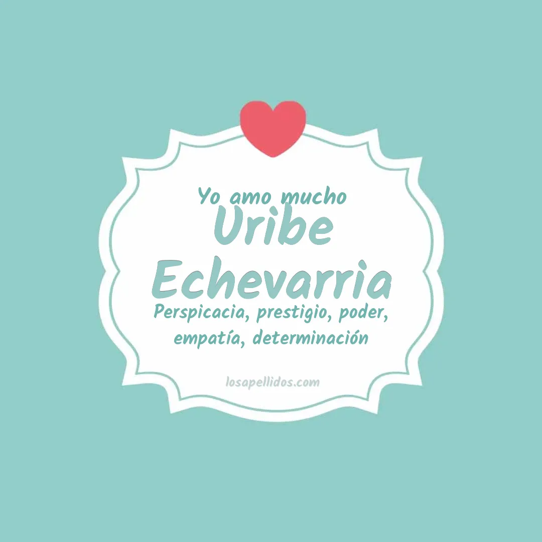 Yo amo mucho Uribe echevarria