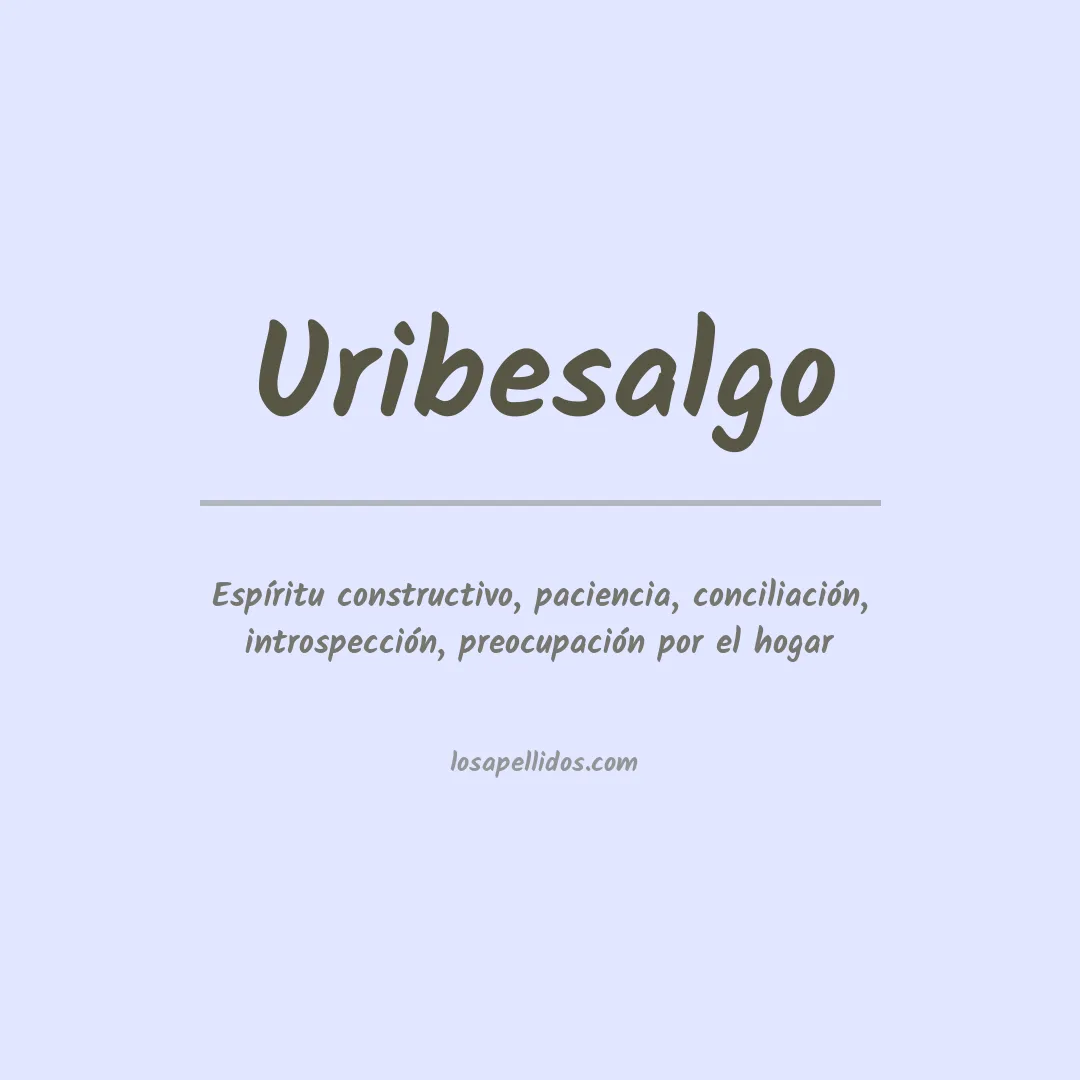 Significado del Apellido Uribesalgo