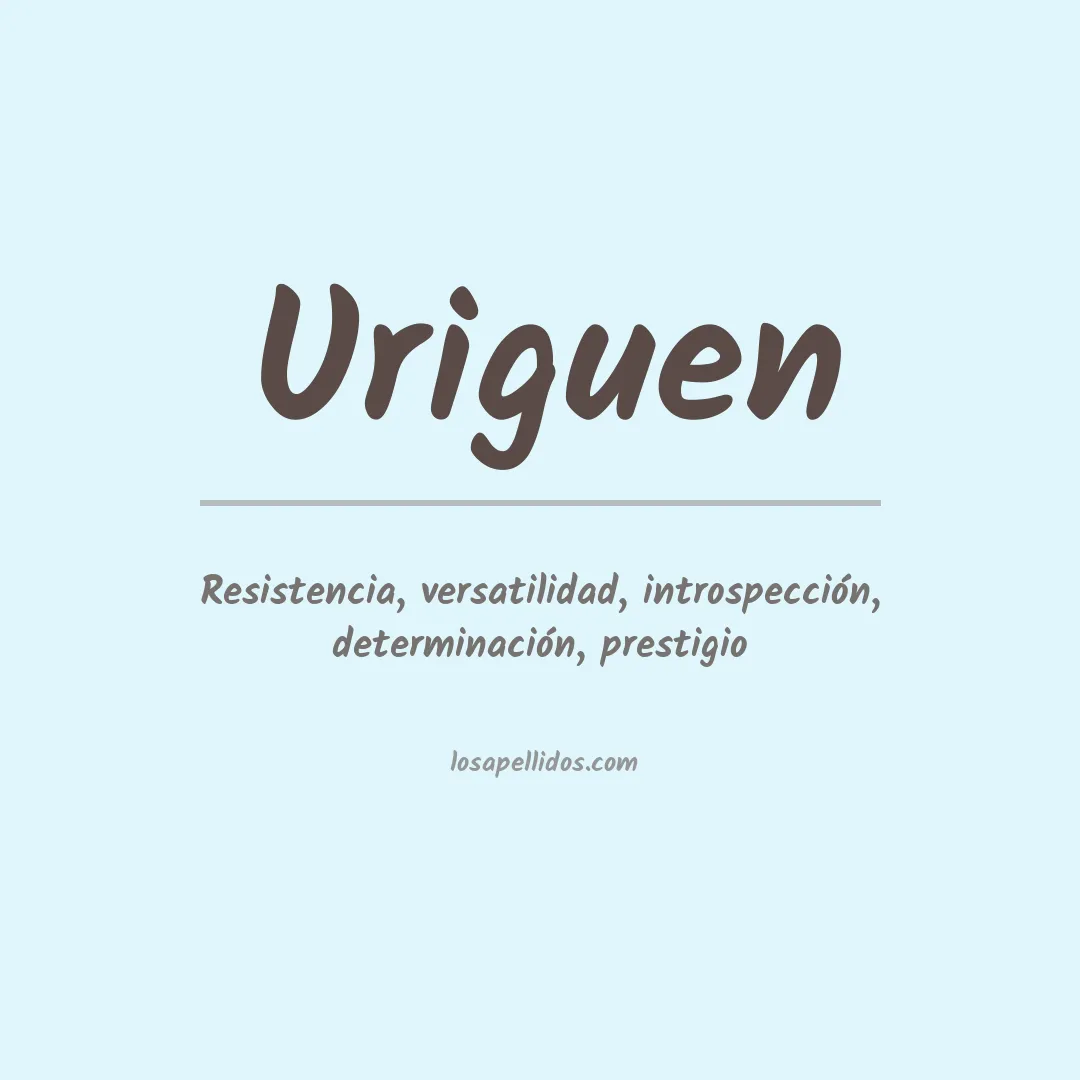 Significado del Apellido Uriguen