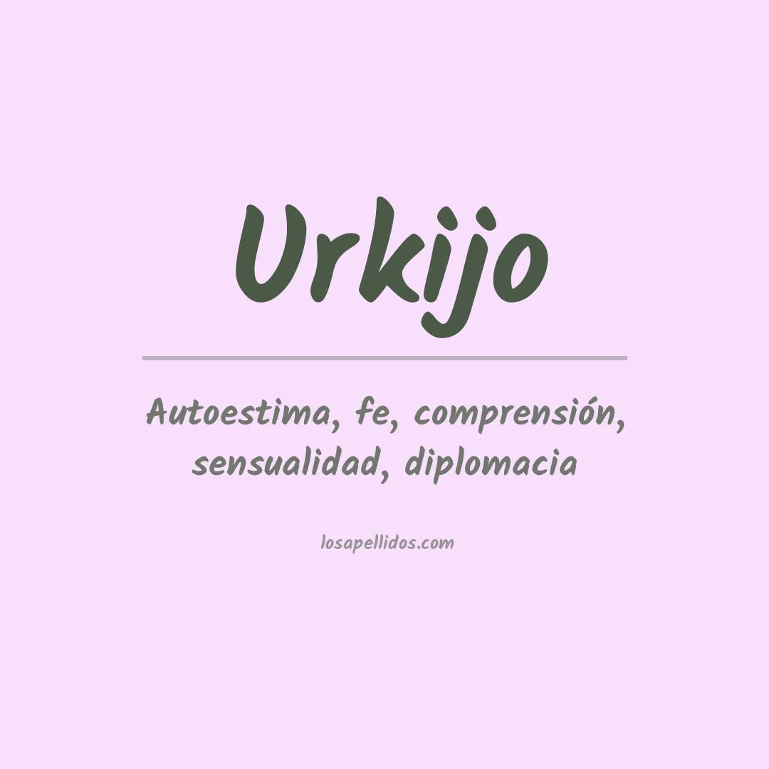 Significado del Apellido Urkijo
