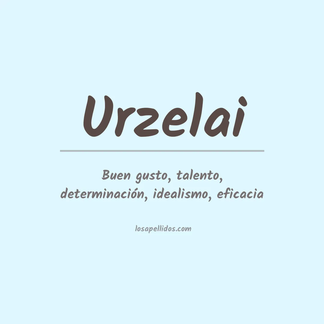 Significado del Apellido Urzelai