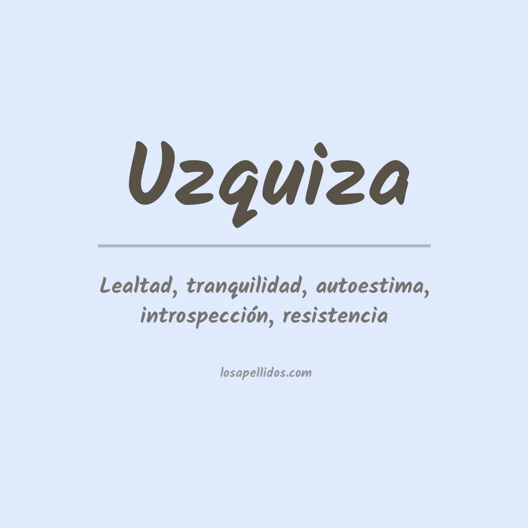 Significado del Apellido Uzquiza