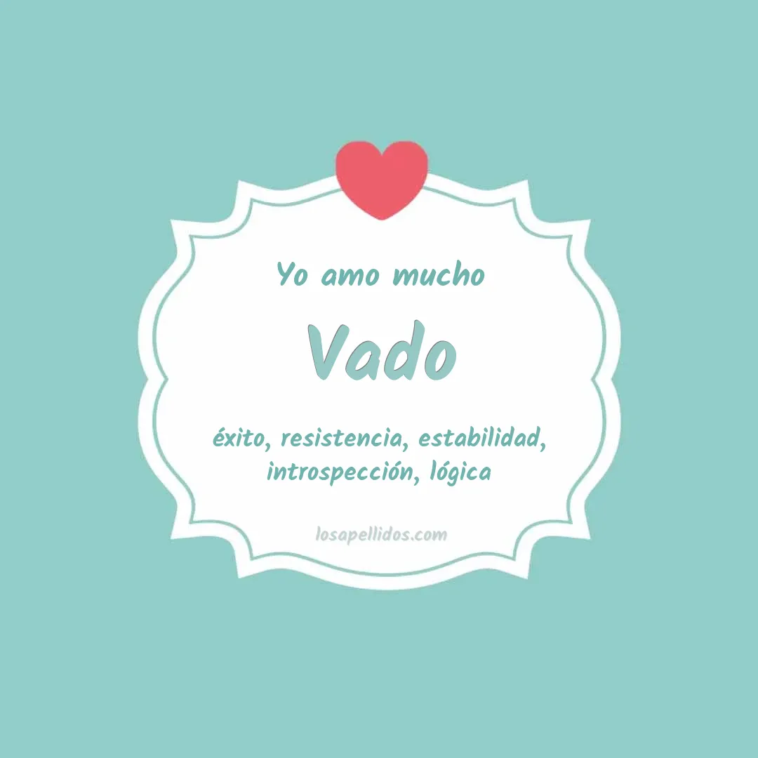 Yo amo mucho Vado