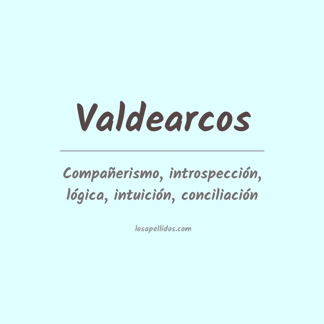 Significado del Apellido Valdearcos