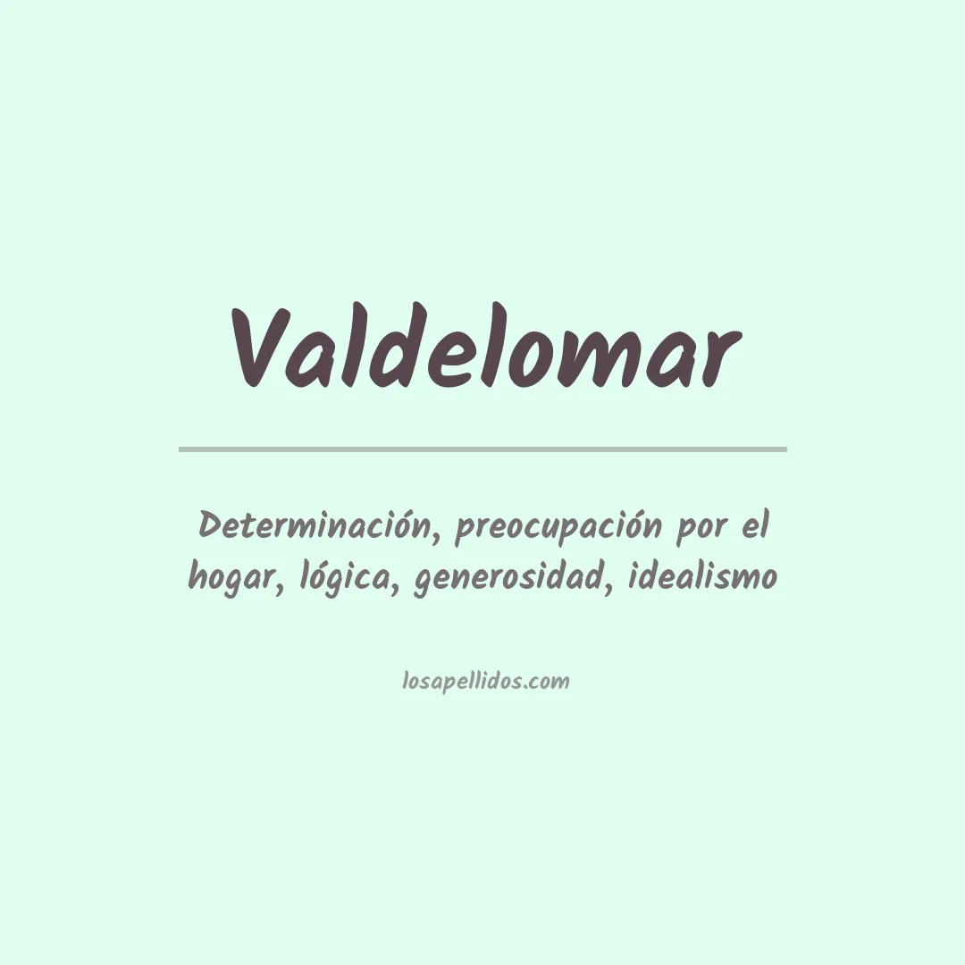 Significado del Apellido Valdelomar