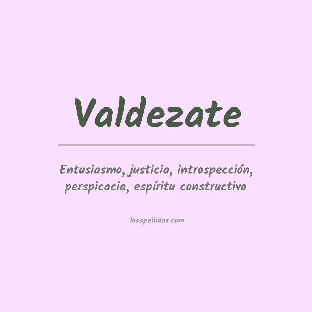 Significado del Apellido Valdezate