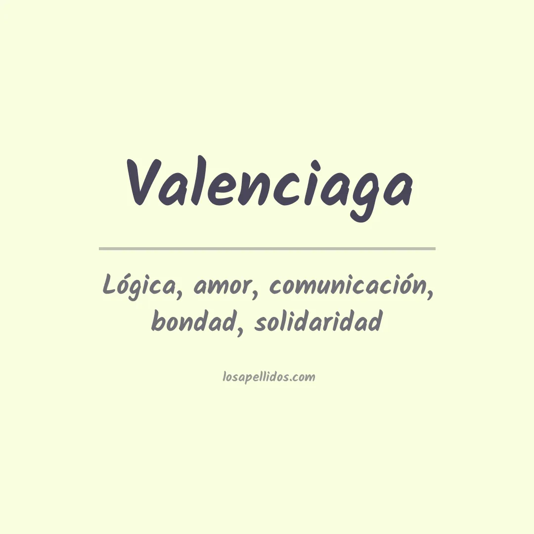 Significado del Apellido Valenciaga