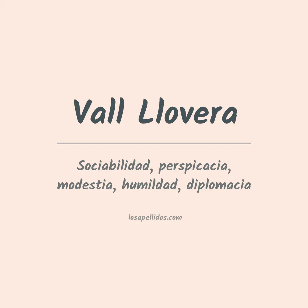 Significado del Apellido Vall llovera