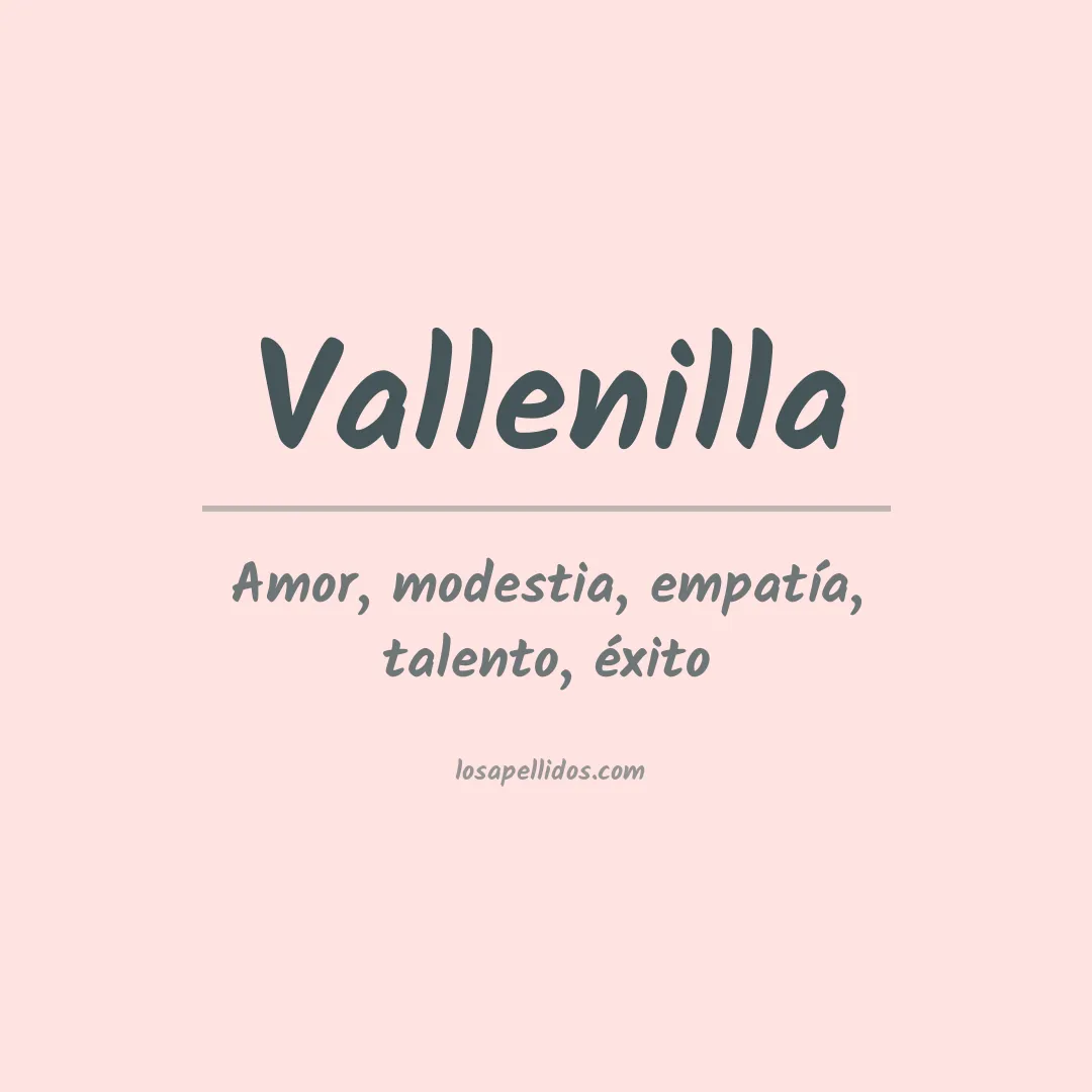 Significado del Apellido Vallenilla