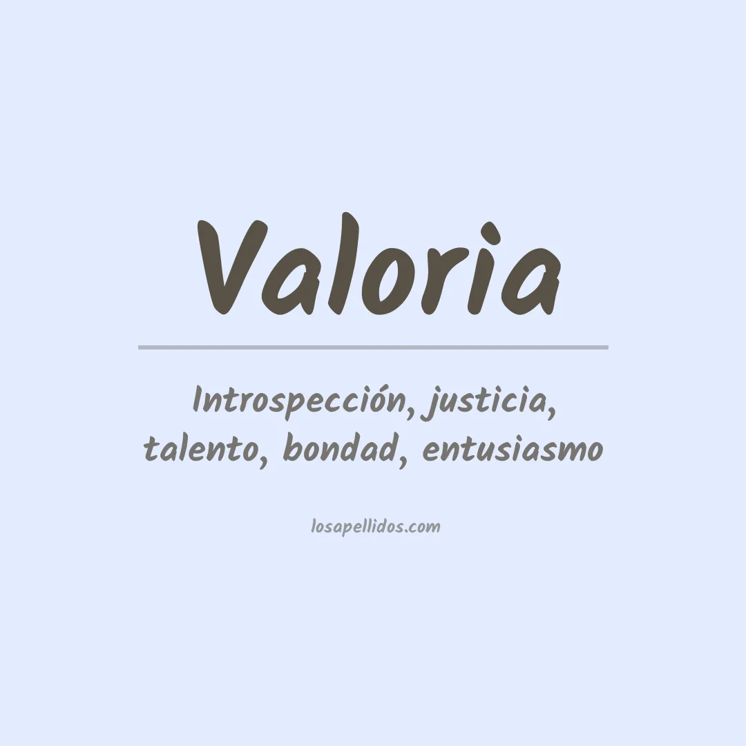 Significado del Apellido Valoria