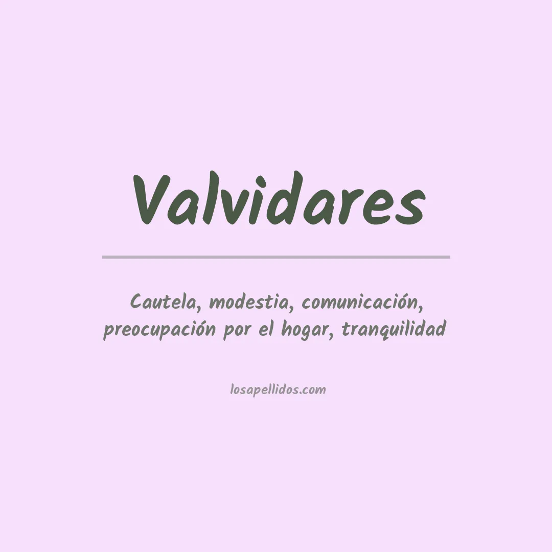 Significado del Apellido Valvidares