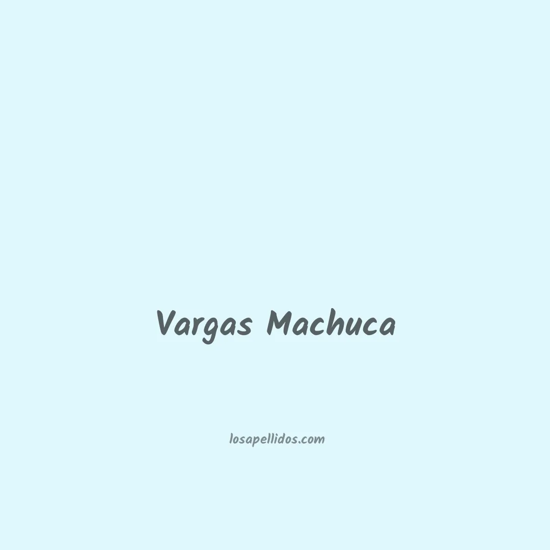 Vargas machuca en chino
