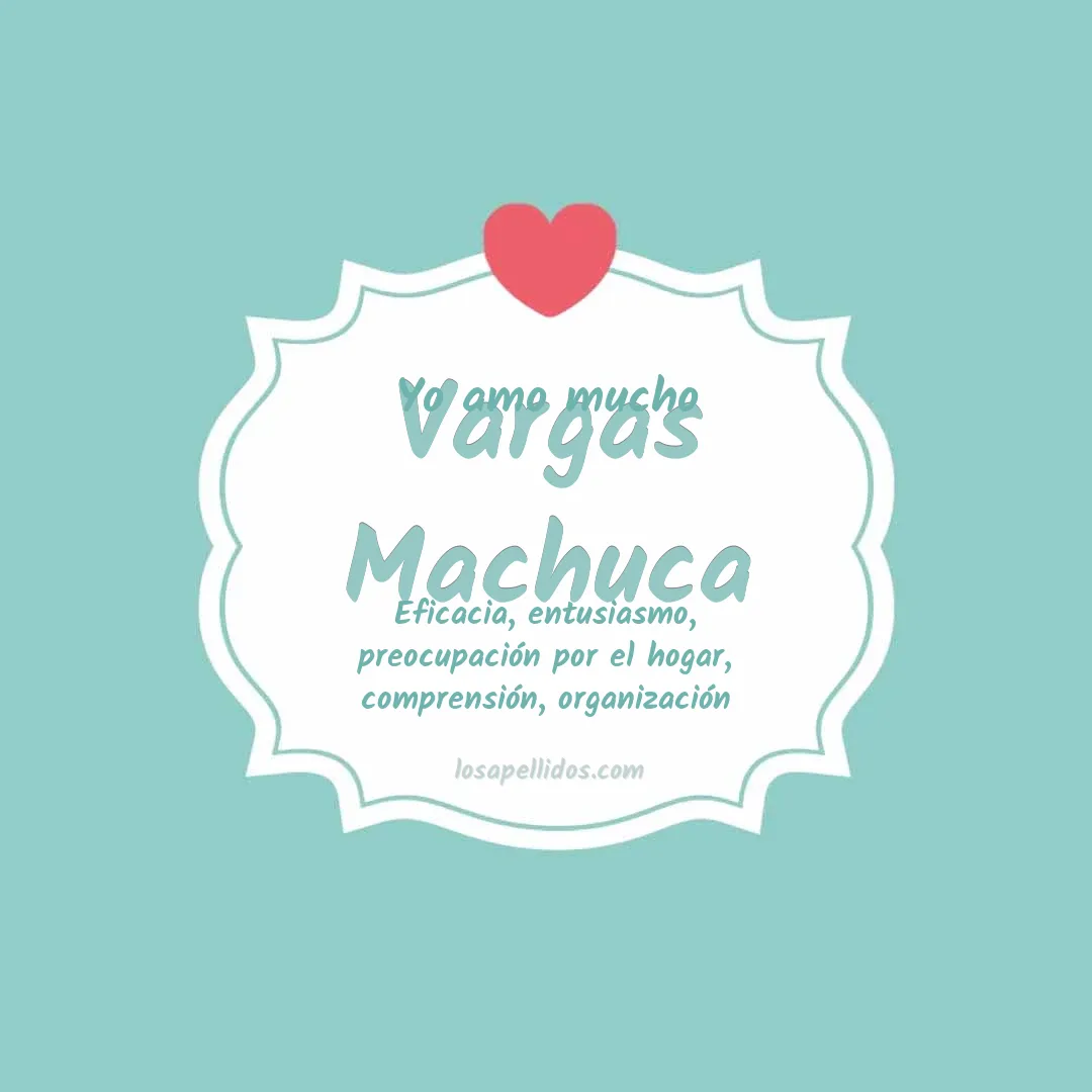 Yo amo mucho Vargas machuca